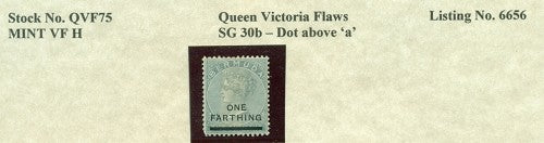 Queen Victoria Flaws Dot above 'a' SG-30b QVF 75