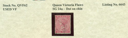 Queen Victoria Flaws Dot on chin SG-24a QVF 62