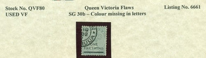 Queen Victoria Flaws missing colour SG-30b QVF 80