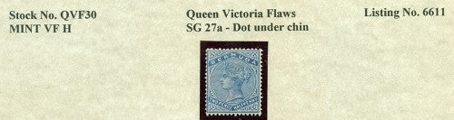 Queen Victoria Flaws Dot under chin SG-27a QVF 30